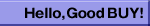 Hello_Good_BUY!