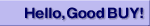 Hello_Good_BUY!